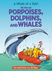 A Whale of a Tale!: All About Porpoises, Dolphins, and Whales (Cat in the – GOOD