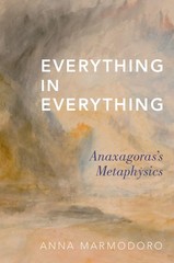 Everything in Everything: Anaxagoras’s Metaphysics