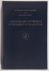 Donald W Parry / Bibliography of the Finds in the Desert of Judah 1970-95 1st ed