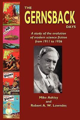 The Gernsback Days – Mike Ashley