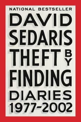 Theft by Finding: Diaries; 1977-2002 – 9780316154734, David Sedaris, paperback