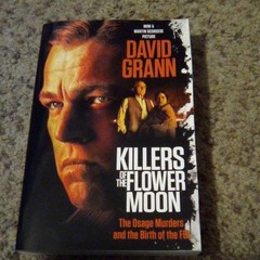 Killers of the Flower Moon (Movie Tie-In Edition) : Paperback/ David Grann
