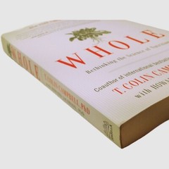 Whole-Rethinking Science of Nutrition T. Colin Campbell Ben Bella 2014 Lifestyle