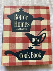 1960’s Better Homes & Gardens New Cook Book Ring/Wire Bound Illustrated Cookbook