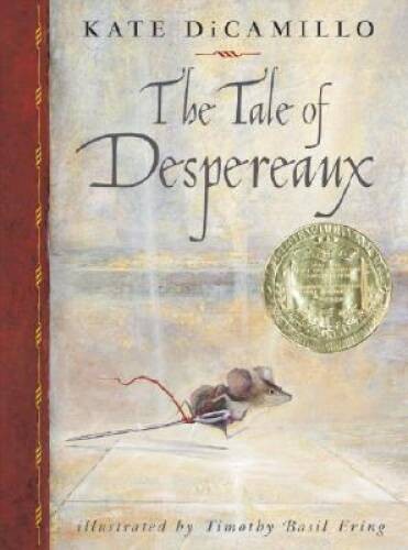 The Tale of Despereaux: Being the Story of a Mouse, a Princess, Some Soup – GOOD