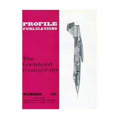 Profile Books Historical Magazine #131 – The Lockheed F-104G/CF-104 VG+