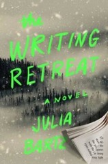 The Writing Retreat: A Novel – Hardcover By Bartz, Julia – GOOD