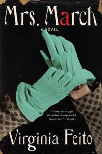 Mrs March: A Novel – Paperback By Feito, Virginia – ACCEPTABLE