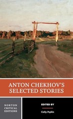 Anton Chekhov’s Selected Stories: A Norton Critical Edition