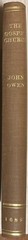 1689 THE TRUE NATURE OF A GOSPEL CHURCH AND ITS GOVERNMENT by John Owen D.D.