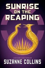 The Hunger Games: Sunrise on the Reaping: A Hunger Games Novel (Hunger Game