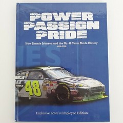 Exclusive Lowe’s Employee Edition Power Passion Pride Jimmy Johnson Book Nascar