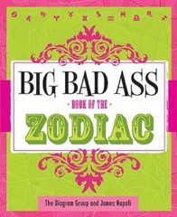 Big Bad Ass Book of the Zodiac – Paperback By Napoli, James – VERY GOOD
