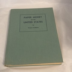 Paper Money of the United States by Robert Friedberg 1964 Fifth Edition HC Book