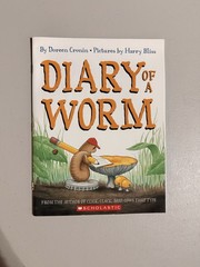 Diary of a Worm – Hardcover By Cronin, Doreen – GOOD