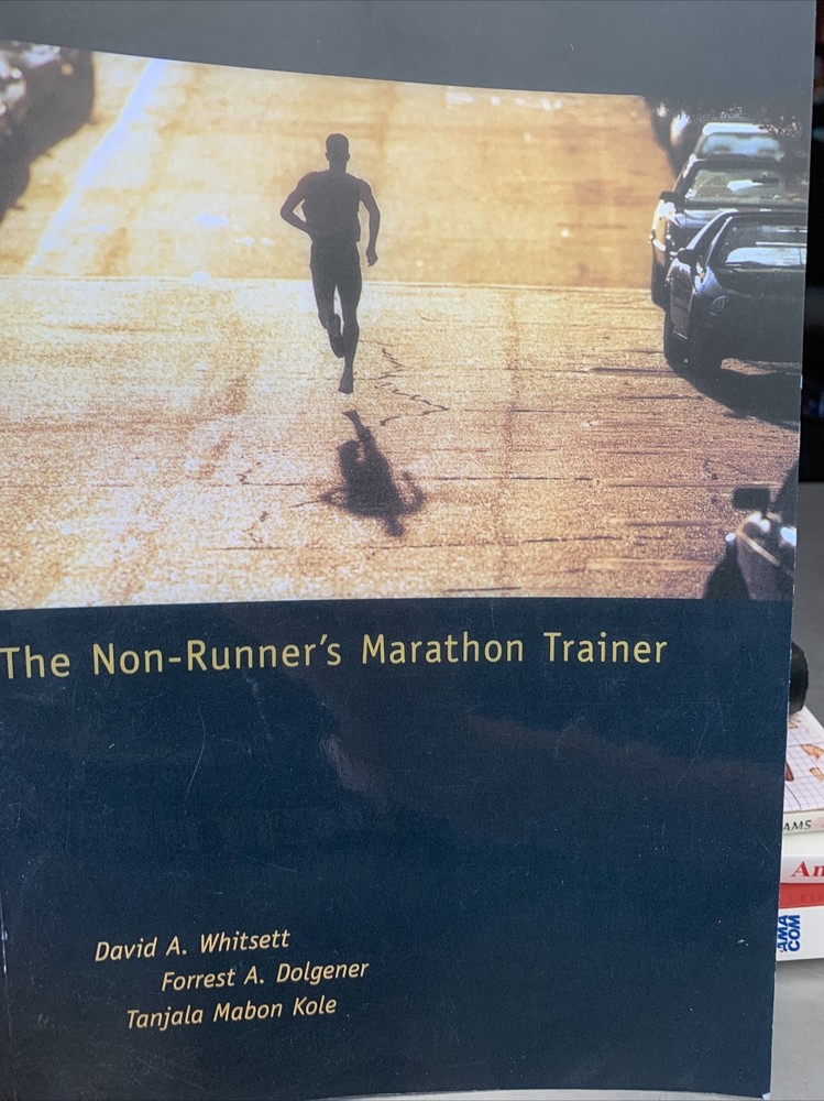 The Non-Runner’s Marathon Trainer by Forrest A. Dolgener, David A. Whitsett and