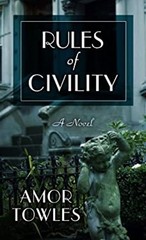 Rules of Civility Hardcover Amor Towles
