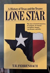 Lone Star: A History of Texas and the Texans by T.R. Fehrenbach Hardback 1983