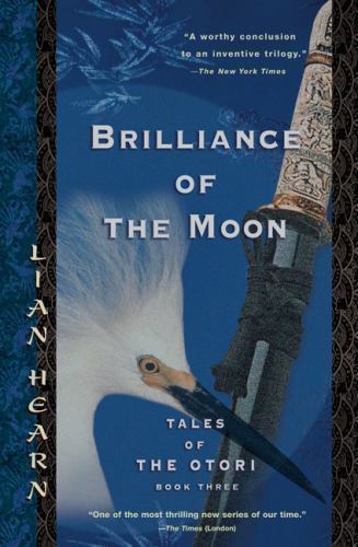 Brilliance of the Moon: Tales of the Otori, B- paperback, 1594480869, Lian Hearn