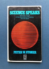 Science Speaks Moody Press Chicago by Peter W. Stoner copyright 1963