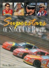 Superstars Of Stock Car Racing by Frank Moriarty