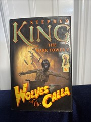 The Dark Tower Ser.: Wolves of the Calla by Stephen King (2003, Hardcover)