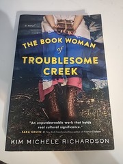Book Woman of Troublesome Creek : A Novel by Kim Michele Richardson (2019)