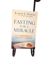 Fasting For a Miracle – How God’s Power (Paperback book, 2013) Elmer L. Towns