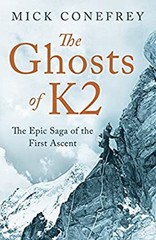 The Ghosts of K2 : The Epic Saga of the First Ascent Hardcover Mi