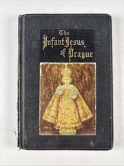The Infant Jesus of Prague and Its Veneration Rev. H. Koneberg 1962 Catholic