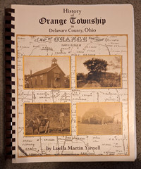 HISTORY OF ORANGE TOWNSHIP IN DELAWARE COUNTY OHIO 371 PAGES PRIVATE COMPILATION