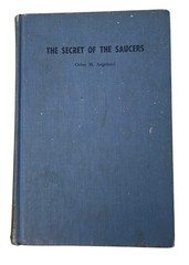 Vintage The Secret of the Saucers Orfeo M. Angelucci HC Book 1955 ACCEPTABLE