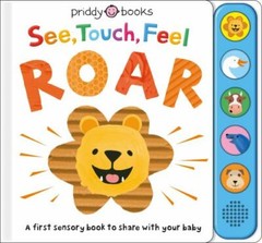 See, Touch, Feel: Roar: A First Sensory Book – 9780312530129, Priddy, hardcover