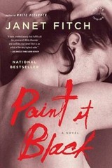 Paint It Black: A Novel – Paperback By Fitch, Janet – GOOD