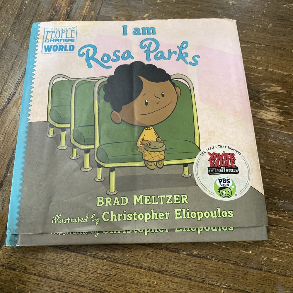 I am Rosa Parks (Ordinary People Change the World) Brad Meltzer