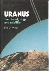 Uranus: The Planet, Rings and Satellites (ELLIS HORWOOD LIBRARY OF SPACE SCI…