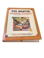 Pol Martin’s Supreme Cuisine by Pol Martin (1993, Hardcover)