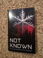 Not Known by W.H. Chizmar 2022 Chapbook Signed Limited To 777 Copies