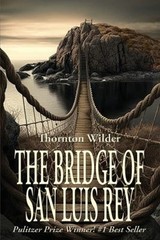 The Bridge of San Luis Rey Paperback Thornton Wilder
