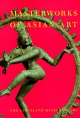 Masterworks of Asian Art by J. Keith Wilson, Stanislaw J. Czuma, Anne E….