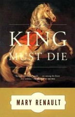 The King Must Die: A Novel – Paperback By Renault, Mary – GOOD