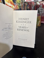 Henry Kissinger SIGNED Years of Renewal Book, 1999, Simon & Schuster