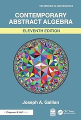 Contemporary Abstract Algebra – Hardcover, by Gallian Joseph – Very Good