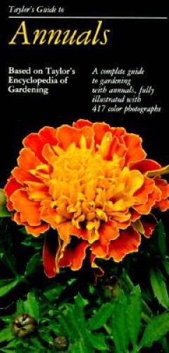 Taylor’s Guide to Annuals (Taylor’s Gardening Guides) – Paperback – GOOD