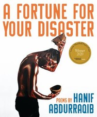 A Fortune for Your Disaster : Poems Paperback Hanif Abdurraqib