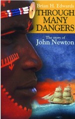 Through Many Dangers: The Story of John Newton
