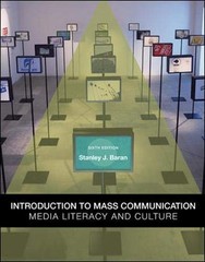 Introduction to Mass Communication: Media Literacy and Culture – Baran, Stan…