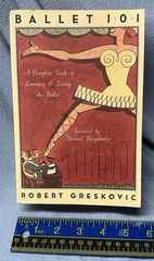 1998 BALLET 101 Complete Guide Robert Greskovic History Dance Appreciation GUC