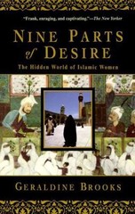 Nine Parts of Desire: The Hidden World – paperback, Geraldine Brooks, 0385475772