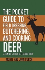 Pocket Guide To Field Dressing Book Quick Reference For Hunters Essential Advice